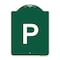 Signmission Designer Series Sign-Sign W/ Letter P, Green & White Aluminum Sign, 18" x 24", GW-1824-22934 A-DES-GW-1824-22934 - alternate 1